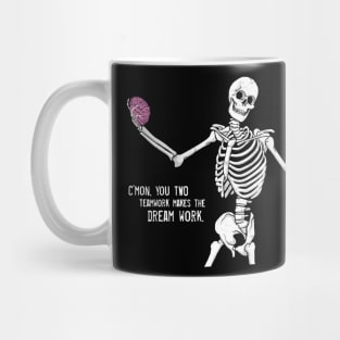 C'mom You Two Teamwork Makes The Dream Work Skeleton Funny Mug